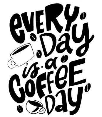 Sticker  Texte EVERY Day is a COFFEE Day