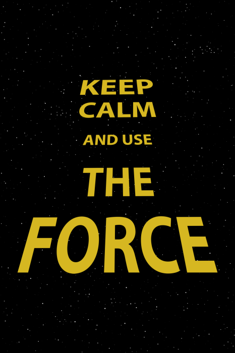 Tableau  Keep Calm and Ouse the Force (1 Part) Vertical