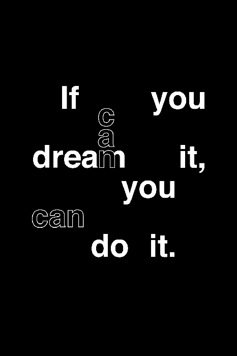 Tableau  If You Can Dream It; You Can Do It (1 Part) Vertical