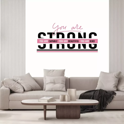 Sticker  You are strong. You are capable. You are kind. You are beautiful. Motivational and inspirational print for poster, card, t-shirt, textile etc.