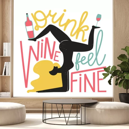 Sticker  Vector illustration with woman, wine bottle and glass. Drink wine feel fine lettering quote.