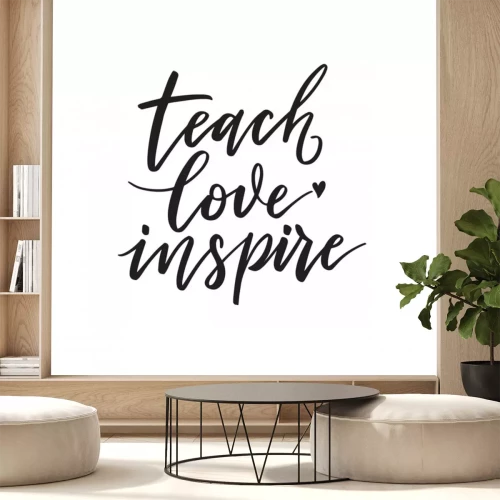 Sticker  Teach, love, inspire. Inspirational quote.   Hand lettering. Hand drawn modern brush calligraphy. Vector illustration. 