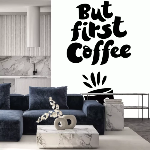 Sticker  Tasse de café et typographie But first Coffee