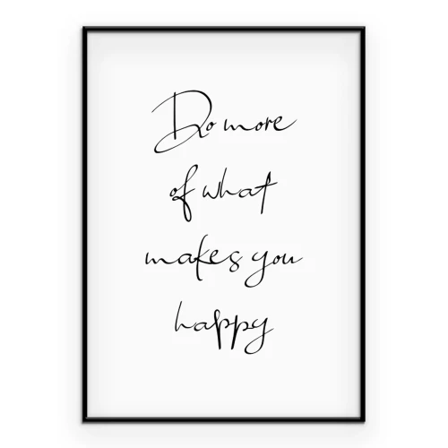 Poster  Fais ce qui te rend heureux