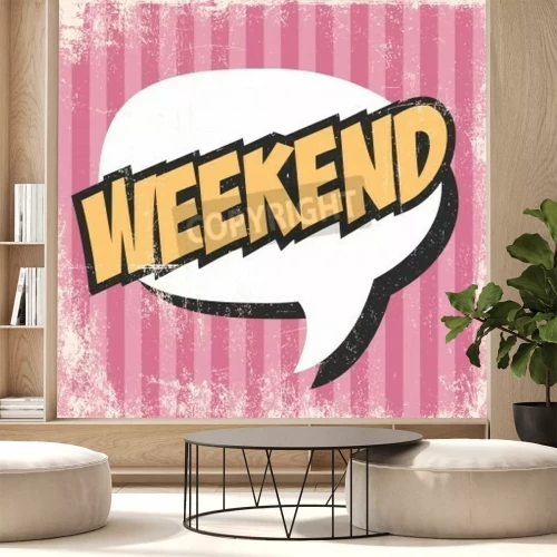 Papier peint  Inscription weekend style pop art